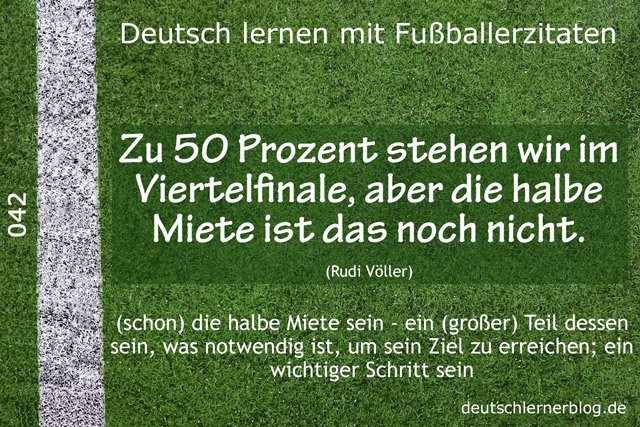 Deutsch_lernen_mit_Fußballerzitaten_042_50_Prozent_halbe_Miete_640x427_70