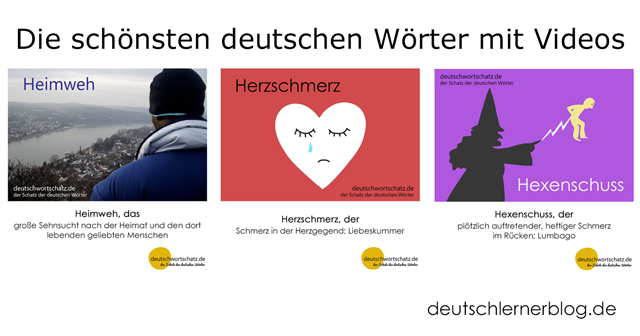 schöne deutsche Wörter lernen - Heimweh - Herzschmerz - Hexenschuss - schöne deutsche Wörter