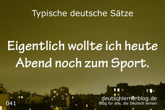 heute Abend zum Sport - typische Sätze auf Deutsch - deutsche Sätze