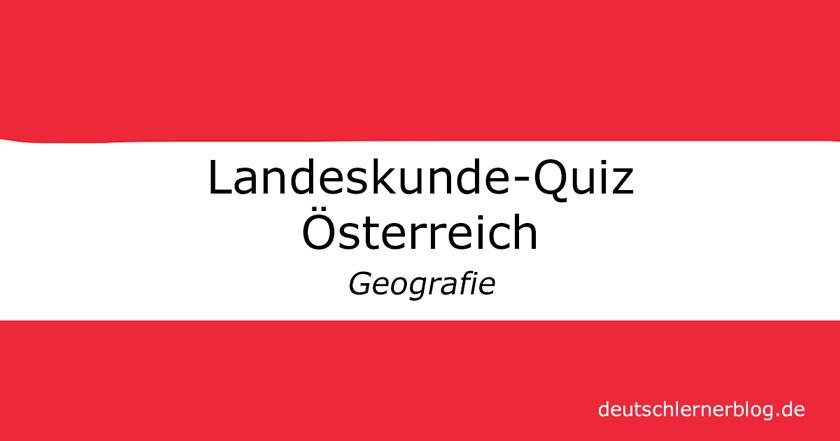 Landeskunde Österreich Quiz