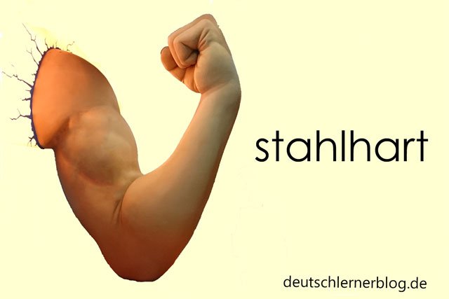 stahlhart - zusammengesetzte Adjektive - stahlharte Muskeln