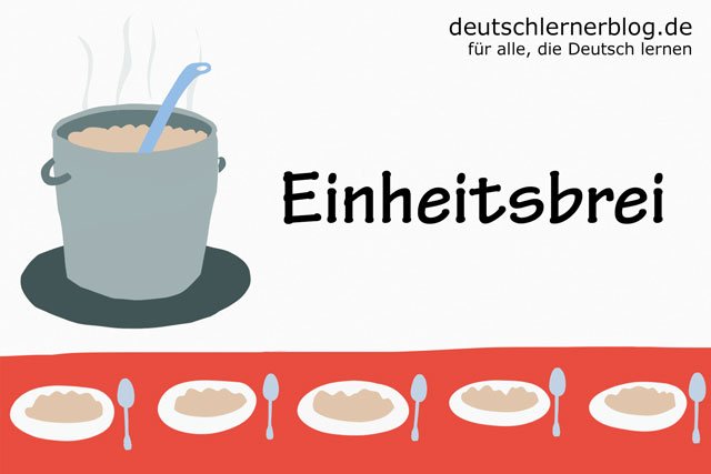 Einheitsbrei - deutsche Küche - deutsches Essen - deutsche Rezepte - deutsche Speisen