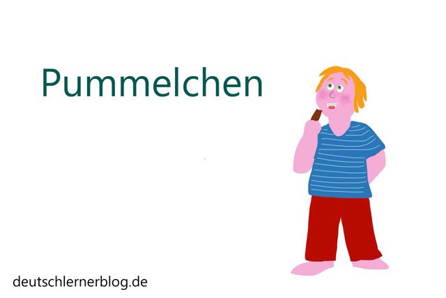 Pummelchen - Wörter Deutsch - deutsche Wörter
