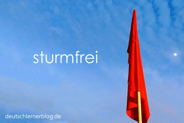 sturmfrei - Wörter Deutsch - deutsche Wörter