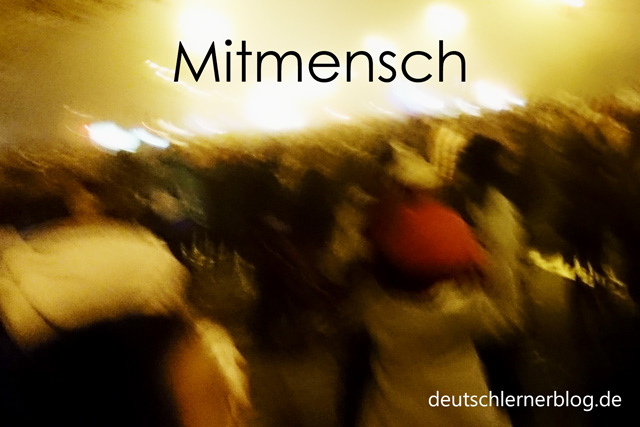 Mitmensch - schöne deutsche Wörter mit Bildern