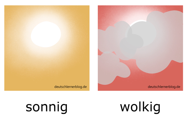 sonnig - wolkig - Adjektive