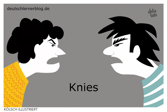 Knies - Kölsche Wörter - Kölsch illustriert - Kölsch Bilder - Kölner Dialekt