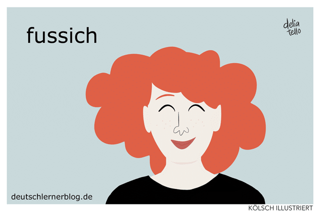 fussich - Kölsche Wörter - Kölsch illustriert - Kölsch Bilder - Kölner Dialekt