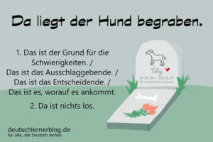 Da-liegt-der-Hund-begraben-Redewendungen-deutschlernerblog