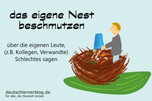 Nest beschmutzen Redewendungen Bilder deutschlernerblog