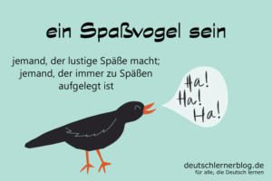 ein-Spaßvogel-sein-Redewendungen-deutschlernerblog