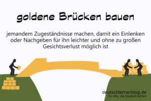 goldene-Brücken-bauen-Redewendungen-deutschlernerblog