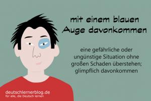 mit-einem-blauen-Auge-davonkommen-redewendung-deutschlernerblog